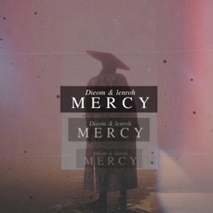 Mercy (feat. Dieom) - Single