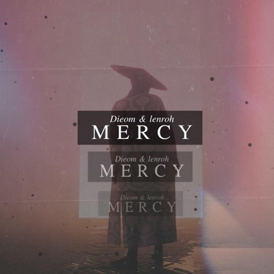 Mercy (feat. Dieom) - Single