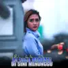 Di Sana Menanti Di Sini Menunggu