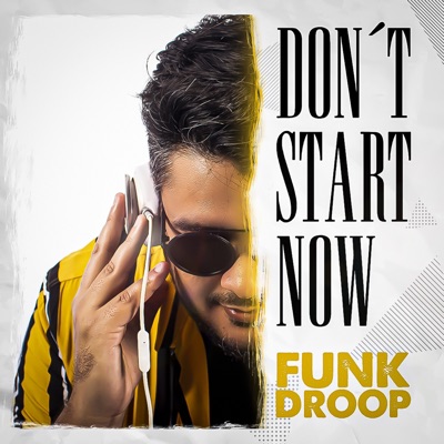Don't Start Now - Single