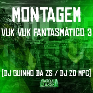 Montagem - Vuk Vuk Fantasmático 3