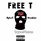 Free T (feat. Armanibanz!) - Bigtwo3 lyrics