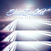 Random Thoughts (feat. S. Gats) - Single - ShiesDaGod