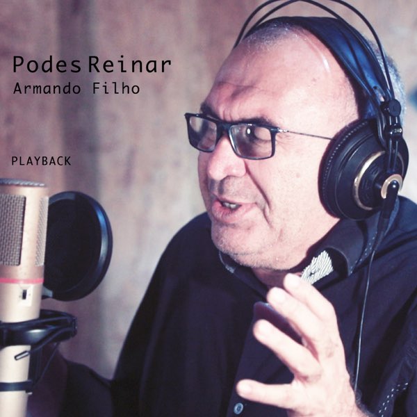 Podes Reinar by Armando Filho on  Music 