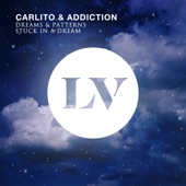 Carlito & Addiction - Dreams & Patterns