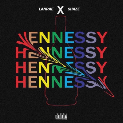 Hennessy (feat. Shaze) - Single