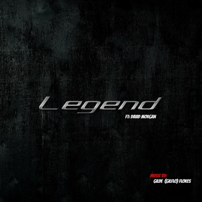 Legend (feat. David Morgan) - Single