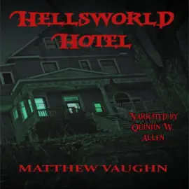 Hellsworld Hotel (Unabridged)