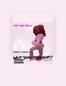 Listen to Tat the Brat, watch music videos, read bio, see tour dates & more!