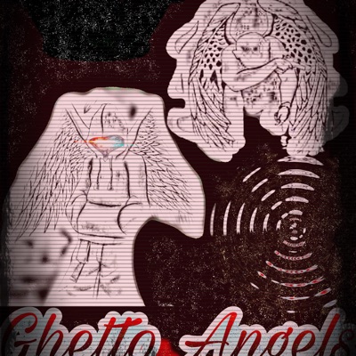 Ghetto Angels (feat. YungVon) - Single