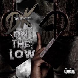 On the Low DK tha Maverick