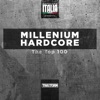 Hardcore Italia Presents Millenium Hardcore Top 100