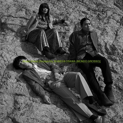 Ahead Ahead [Remixed by Shinichi Osawa (Mondo Grosso)] - Single