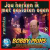 Jou herken ik met gesloten ogen