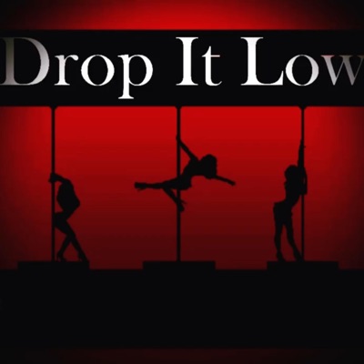 Drop It Low (feat. Santi, S.O.T.M & Tha Savior) - Single