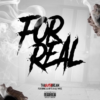 For Real (feat. Lil Wyte & Ally Mvcc) - Single