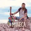 La Muneca