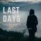 Last Days (feat. Tony Yarborough & Dave Binanay) - Love in a Box lyrics