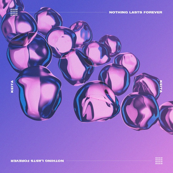 Nothing Lasts Forever - Single