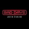 Bad Days - Justin Starling lyrics