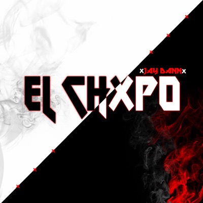 El Chxpo (feat. Cdh Killa) - Single