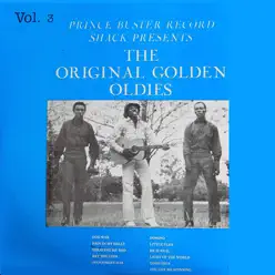 Prince Buster Record Shack Presents: The Original Golden Oldies, Vol. 3 - The Maytals Prince Buster Record Shack Presents: The Original Golden Oldies, Vol. 3 - The Maytals
