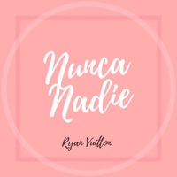 Nunca Nadie - Single - Ryan Vuitton