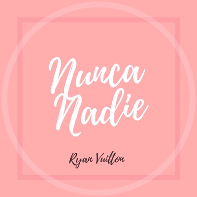 Nunca Nadie - Single