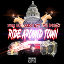 Ride Around Town (feat. SaviozoWett & Joey Bo$kez) Razko Locz