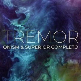 Tremor Onism & Superior Completo