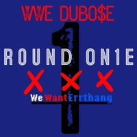 Round On1e - WWE DuBo$e