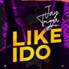 Like I Do - Single