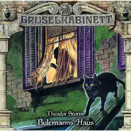 Gruselkabinett, Folge 153: Bulemanns Haus