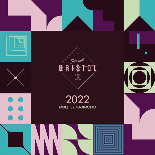 This Ain't Bristol 2022 (DJ Mix) [DJ MIX]