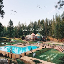 On My Way (feat. Hiro the Champ & Matt Cruz) RFD