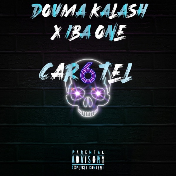 Cartel 6 (feat. Iba one) - Single - Douma Kalash