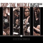 Skip the Needle - Entwined