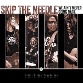 Skip the Needle - Black Lives