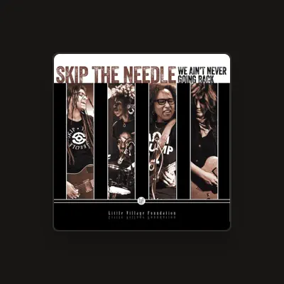 Listen to Skip the Needle, watch music videos, read bio, see tour dates & more!