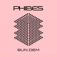 Bun Dem - Single - Phibes
