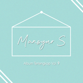 Album Terlengkap Mansyur S - Vol. 9 - Mansyur S
