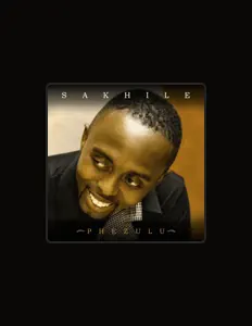 Listen to Sakhile, watch music videos, read bio, see tour dates & more!