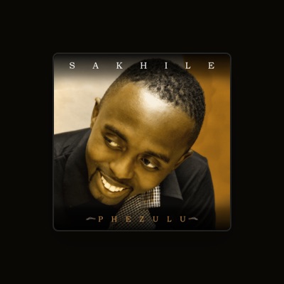 Listen to Sakhile, watch music videos, read bio, see tour dates & more!