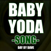Baby Yoda - Day by Dave