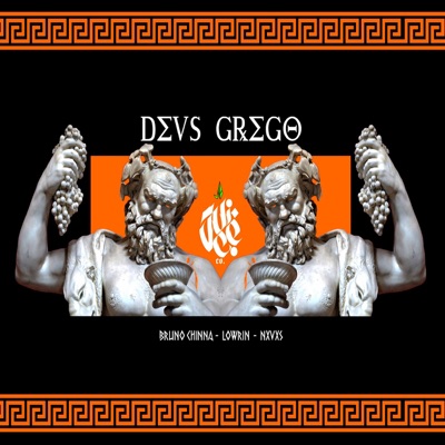Deus Grego - Single (feat. Nxvxs, Lowrin & Bruno Chinna) - Single