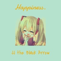 Happiness. - Single - JJ the Black Arrow