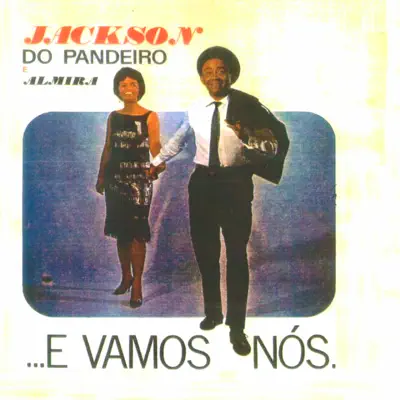 E Vamos Nos - Jackson do Pandeiro E Vamos Nos - Jackson do Pandeiro