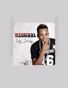 Ouça Maggikal, assista a videoclipes, leia a biografia, veja as datas das turnês e mais!