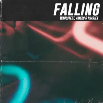 Falling by Wahlstedt, Amero & Pharien song reviws