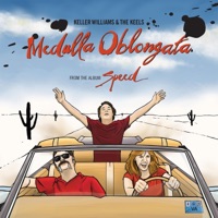 Medulla Oblongata - Single - Keller Williams & The Keels